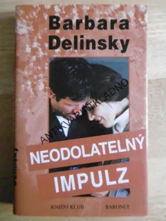 NEODOLATELNÝ IMPULZ, BARBARA DELINSKY, **an