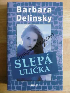 SLEPÁ ULIČKA, BARBARA DELINSKY, **an