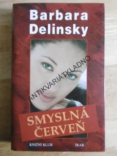 SMYSLNÁ ČERVEŇ, BARBARA DELINSKY, **an