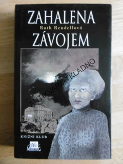 ZAHALENA ZÁVOJEM, RUTH RENDELLOVÁ, **an