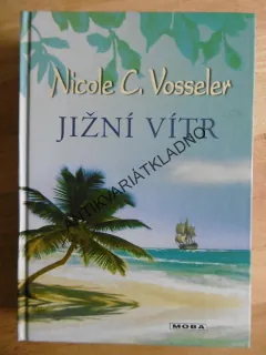 JIŽNÍ VÍTR, NICOLE C.VOSSELER, **an