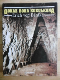 ODKAZ BOHA KUKULKANA, ERICH VON DANIKEN, **an