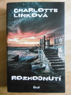 ROZHODNUTÍ, CHARLOTTE LINKOVÁ, **an