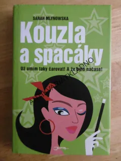 KOUZLA A SPACÁKY, SARAH MLYNOWSKA, **an