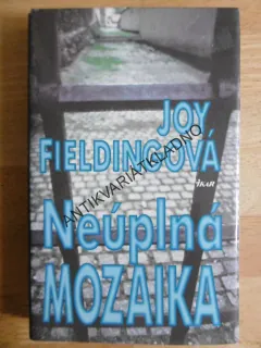 NEÚPLNÁ MOZAIKA, JOY FIELDINGOVÁ, **an