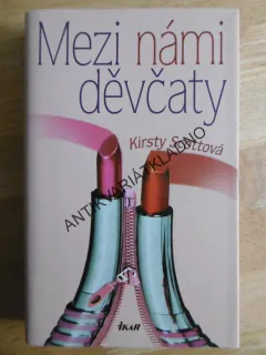 MEZI NÁMI DĚVČATY, KRISTY SCOTTOVÁ, **an