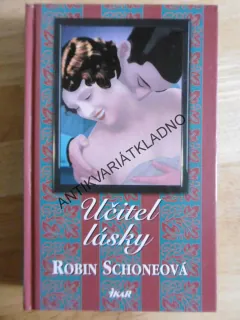 UČITEL LÁSKY, ROBIN SCHONEOVÁ, **an