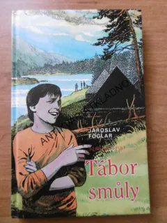 TÁBOR SMŮLY, JAROSLAV FOGLAR, MARKO ČERMÁK, **an