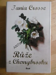 RŮŽE Z CHERRYBROOKU, TANIA CROSSE, **an