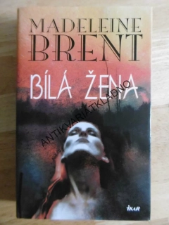 BÍLÁ ŽENA, MADELEINE BRENT, **an