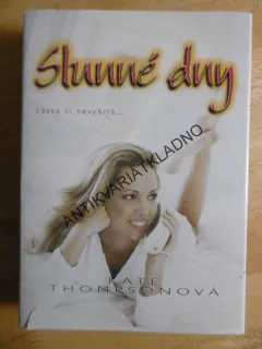 SLUNNÉ DNY, KATE THOMPSONOVÁ, **an