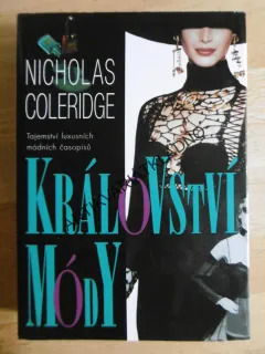 KRÁLOVSTVÍ MÓDY, NICHOLAS COLERIDGE, **an