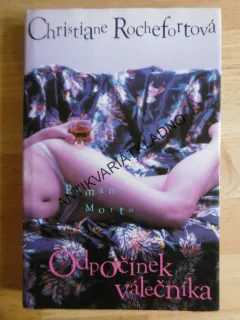 ODPOČINEK VÁLEČNÍKA, CHRISTIANE ROCHEFORTOVÁ, **an