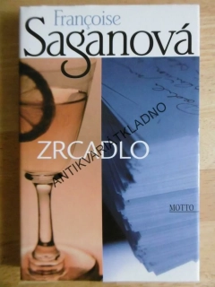 ZRCADLO, FRANCOISE SAGANOVÁ, **an
