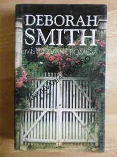 MÍSTO ZVANÉ DOMOV, DEBORAH SMITH, **an