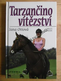 TARZANČINO VÍTĚZSTVÍ, JANA OTTOVÁ, **an