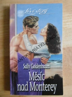 MĚSÍC NAD MONTEREY, SALLY GOLDENBAUM, **an