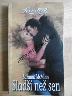 SLADŠÍ NEŽ SEN, SUZANNE MCMINN, **an