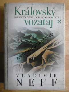 KRÁLOVSKÝ VOZATAJ, VLADIMÍR NEFF, **an