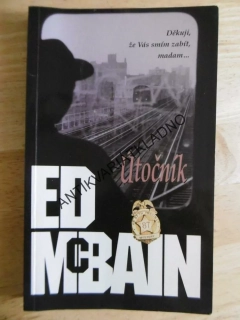 ÚTOČNÍK, ED MCBAIN, **an