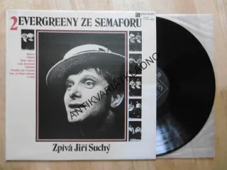 EVERGREENY ZE SEMAFORU,2.,  ZPÍVÁ JIŘÍ SUCHÝ, LP