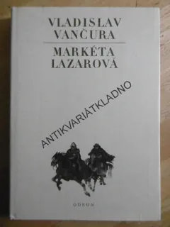 VLADISLAV VANČURA, MARKÉTA LAZAROVÁ, **an