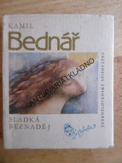 SLADKÁ BEZNADĚJ, KAMIL BEDNÁŘ, MINI POEZIE