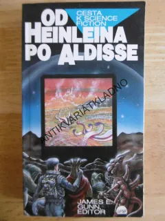 OD HEINLEINA PO ALDISSE, CESTA K SCIENCE FICTION, JAMES E. GUNN, **an
