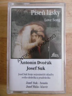 PÍSEŇ LÁSKY, JOSEF SUK, ANTONÍN DVOŘÁK, MC KAZETA