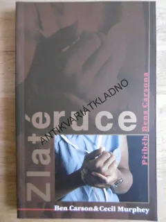 ZLATÉ RUCE, PŘÍBĚH BENA CARSONA, CARSON, NEUROCHIRURG, **an