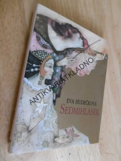 SEDMIHLÁSEK, EVA HUDEČKOVÁ, **an