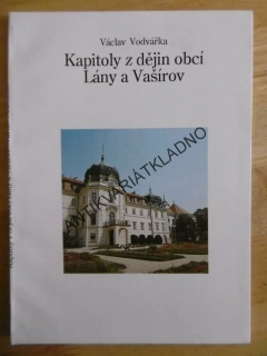 KAPITOLY Z DĚJIN OBCÍ LÁNY A VAŠÍROV, OKRES KLADNO, VÁCLAV VODVÁŘKA, **an