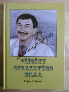 PŘÍBĚHY STRAKATÉHO BILLA, RAJKO DOLEČEK, **an