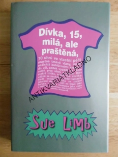 DÍVKA, 15, MILÁ, ALE PRAŠTĚNÁ, SUE LIMB, **an