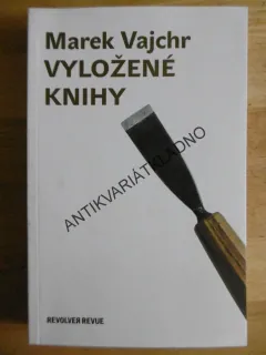 VYLOŽENÉ KNIHY, MAREK VAJCHR, **an