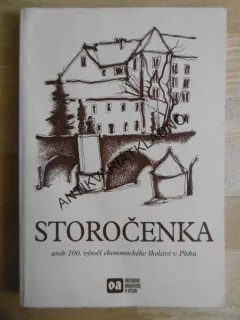 STOROČENKA ANEB 100. VÝROČÍ EKONOMICKÉHO ŠKOLSTVÍ V PÍSKU, **an