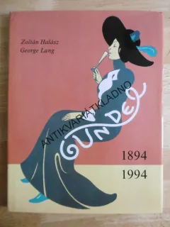 GUNDEL, BUDAPEŠŤSKÝ HOTEL, 1894 - 1994, **an