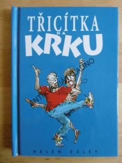 TŘICÍTKA NA KRKU, HELEN EXLEY, **an