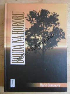 BOUDA NA HORORU, MARIE DIMUNOVÁ, **an