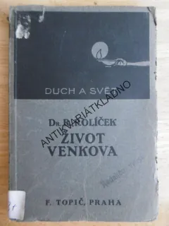 ŽIVOT VENKOVA, DR. R. ROLÍČEK, 1914