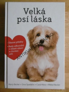 VELKÁ PSÍ LÁSKA, MARTY BECKER, GINA SPADAFORI, CAROL KLINE, MIKKEL BECKER, **an