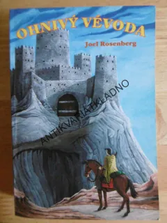 OHNIVÝ VÉVODA, JOEL ROSENBERG, **an