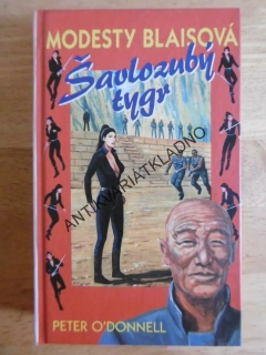 ŠAVLOZUBÝ TYGR, MODESTY BLAISOVÁ, PETER O'DONNELL, **an