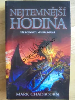 NEJTEMNĚJŠÍ HODINA, VĚK ROZVRATU, 2., MARK CHADBOURN, **an