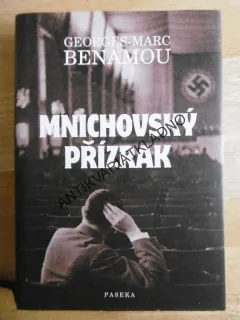 MNICHOVSKÝ PŘÍZRAK, GEORGES-MARC BENAMOU, **an