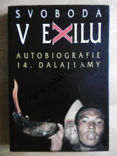 SVOBODA V EXILU, AUTOBIOGRAFIE 14. DALAJLÁMY, **an