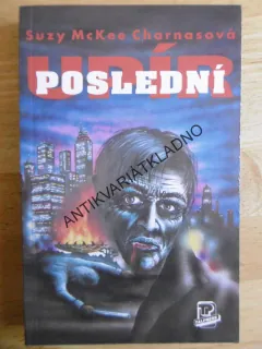POSLEDNÍ UPÍR, SUZY MCKEE CHARNASOVÁ, **an