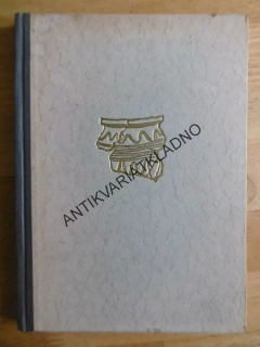 NALEZENÁ MINULOST, JAN MACHOŇ, 1951, **an