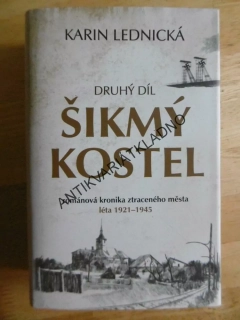 ŠIKMÝ KOSTEL, DRUHÝ DÍL, KARIN LEDNICKÁ, **an