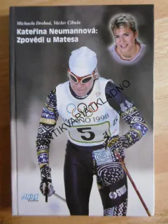 KATEŘINA NEUMANNOVÁ: ZPOVĚDI U MATESA, MICHAELA DROBNÁ, VÁCLAV CIBULA, **an